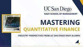 Mastering Quantitative Finance: Industry Perspectives from UC San Diego Rady Alumni