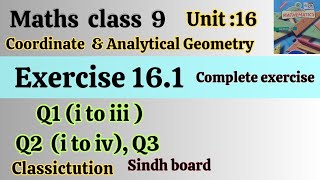 Ex:16.1 Q1, Q2, Q3 complete exercise class 9 new book Sindh board/Karachi board @Classictution 