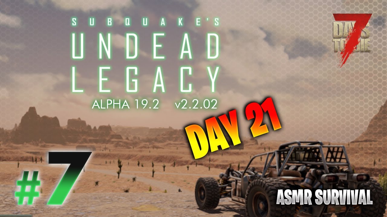 Undead Legacy Alpha 19 Day 21 Horde Night! 7 7