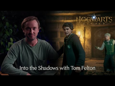Hogwarts Legacy – Into the Shadows with Tom Felton