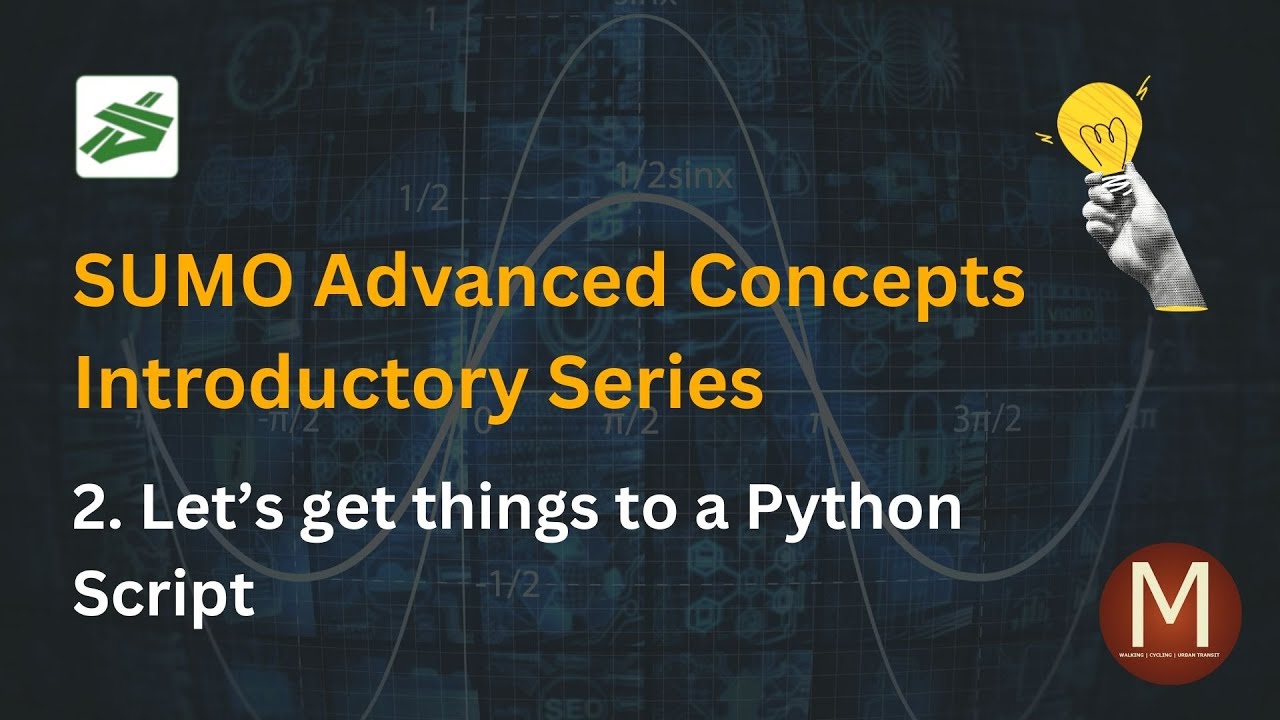 SUMO Advanced | Get Things to a Python Script - YouTube
