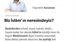 Makale: Biz İslâm’ın Neresindeyiz? / Prof.dr. Hayretti̇n Karaman / 08.12.2017