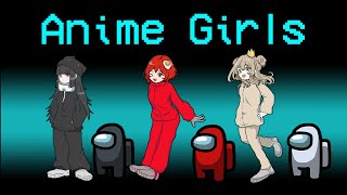 Anime Mod in | Among Us Girls Anime