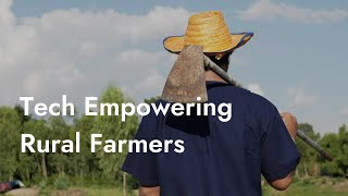 How Can Technology Empower Rural Smallholder Farmers?