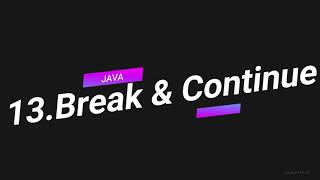 JAVA DASAR 13.BREAK & CONTINUE