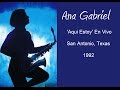 Ana Gabriel [AQUI ESTOY] 1992 San Antonio Texas