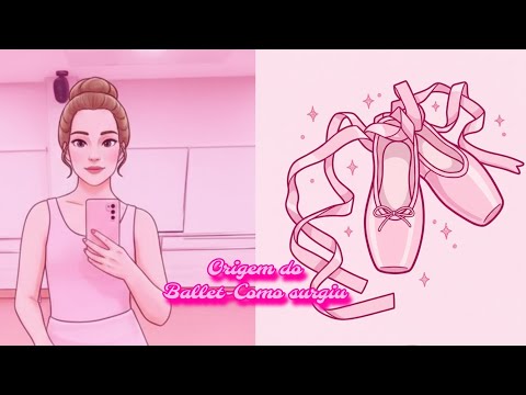 🎀História do Ballet: Como Surgiu?A Verdadeira Origem do Ballet!🎀