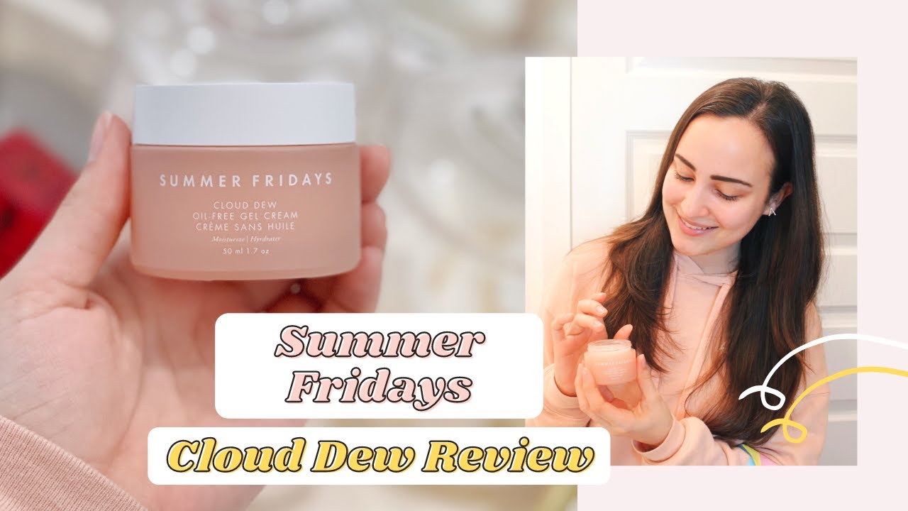 summer fridays cloud dew moisturizer