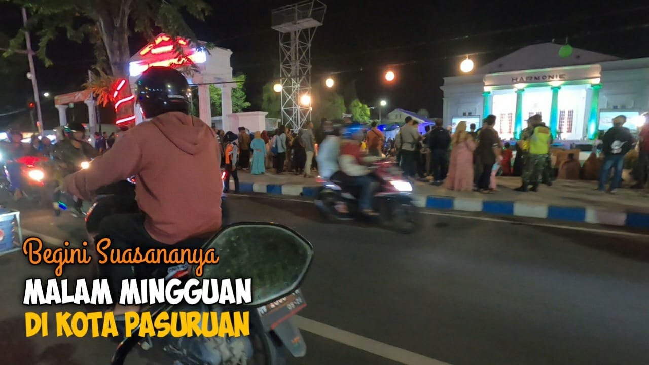 Keliling Kota Pasuruan Malam Hari