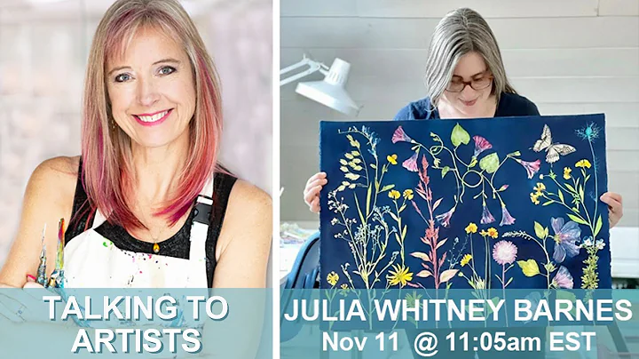 Talking to Artists: Julia Whitney Barnes (Episode ...