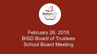 Information Belton ISD School Board Meeting 26 February 2018 Update