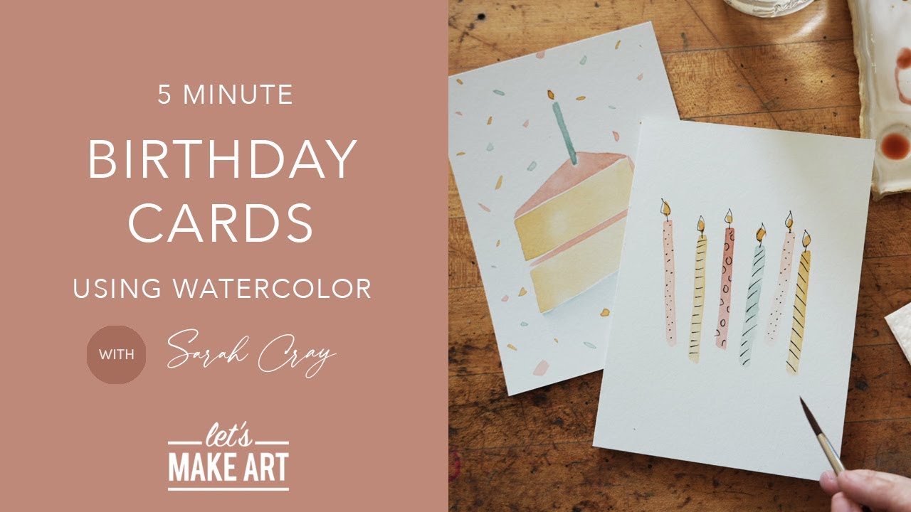 Paint Birthday Cards in Under 5 Mins | 2 Mini Watercolor Tutorials with Sarah Cray of Let's Make Art