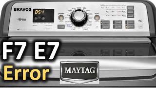 F7 E7 Error Code SOLVED!!! Maytag Bravos Top Load Washer Washing Machine