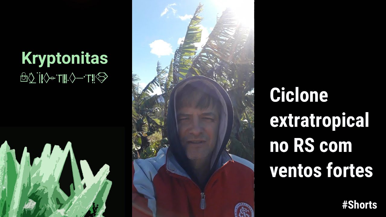 Ciclone extratropical no RS com ventos fortes | Kryptonitas | #Shorts
