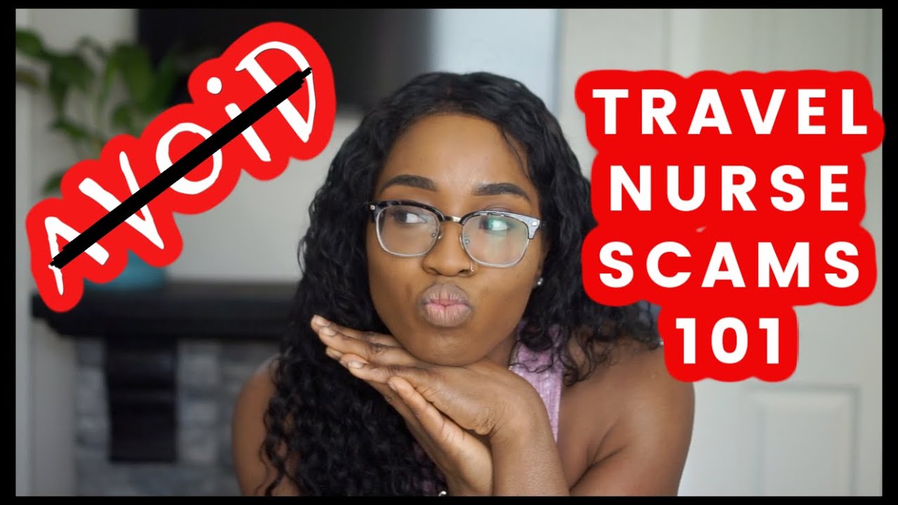 How to AVOID scams on your next TRAVEL NURSE CONTRACT