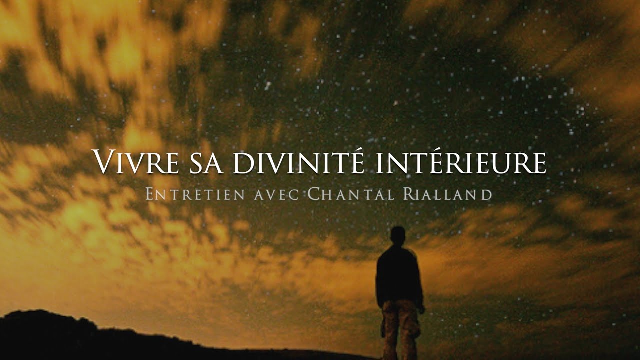 Vivre sa divinité intérieure (Chaîne YT : Tistrya)