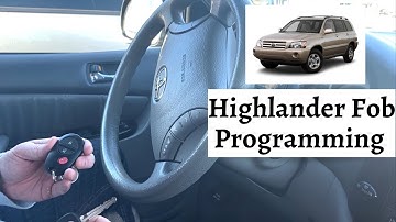 How To Program A Toyota Highlander Remote Key Fob 2001 - 2007 DIY Tutorial