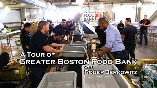 A Tour of Greater Boston Food Bank with Roger Berkowitz