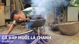 GÀ HẤP MUỐI LÁ CHANH [Miền Tây TV]