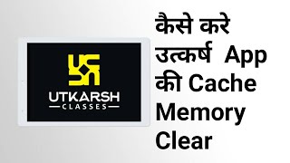 How To Clear Cache Utkarsh App || Utkarsh app || clear cache|| UTKARSH CLASSES JODHPUR screenshot 3