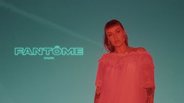 ONIRI – Fantôme [Clip officiel]