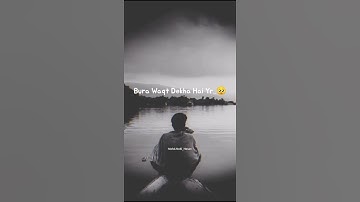 Hamne Bura Waqt Dekha Hai Yr  Ham Kisi Ka Bura Nhi Sochte || WhatsApp Status|| Bad Boy Nabi #shorts