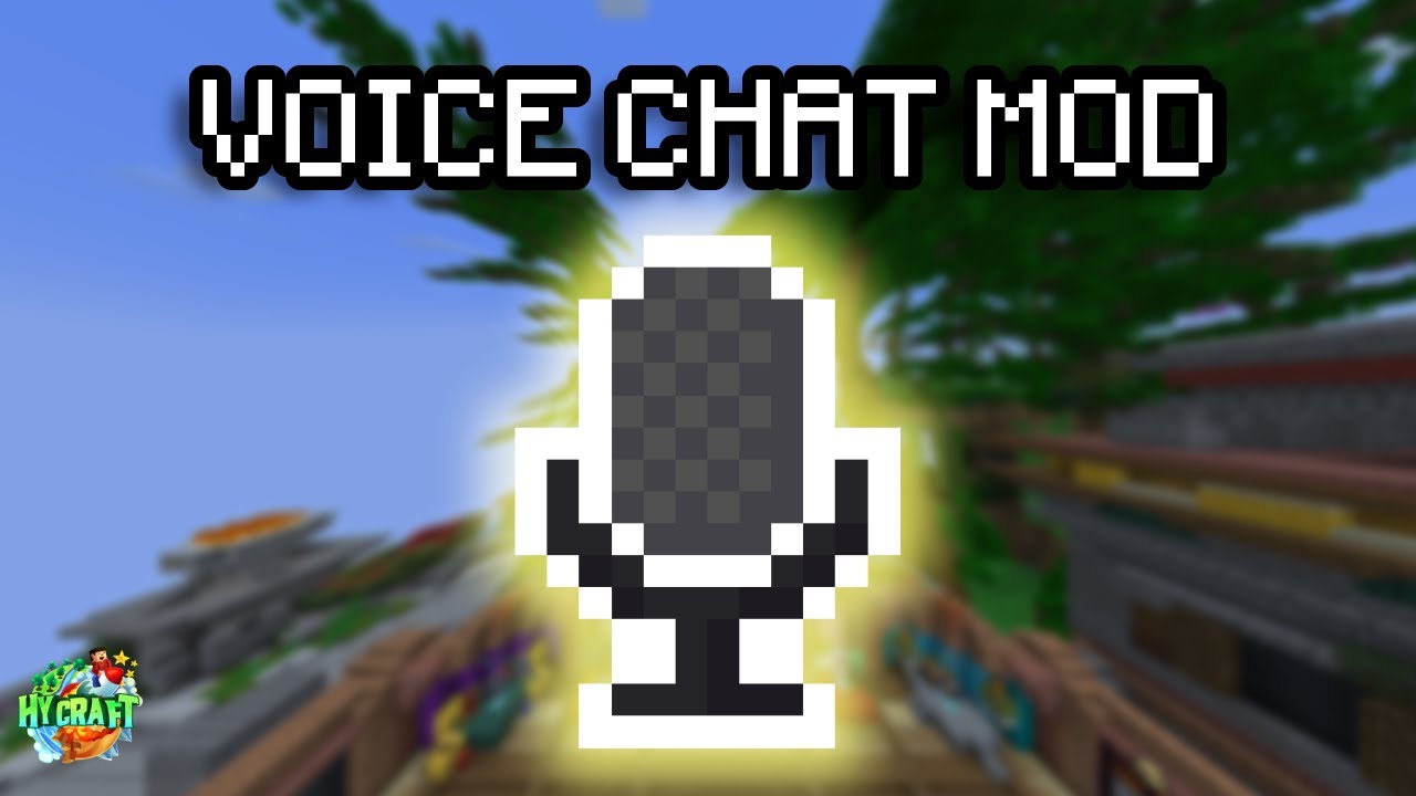 Como Instalar el Voice Chat Mod para HyCraft