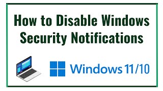 how to disable windows security notifications in windows 11