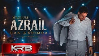 Mazlum - Azrail Bak Kapımda (Krb Müzik)