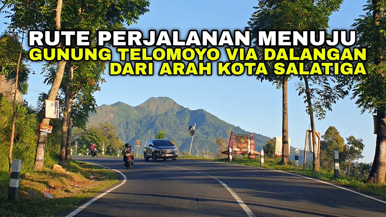 Rute dari ke Gunung Telomoyo via Dalangan dari Gerbang Tol Salatiga (Trip ke Telomoyo Part 2)