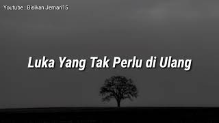 Puisi Baper - Luka Yang Tak Perlu di Ulang - Jefri Prawinata