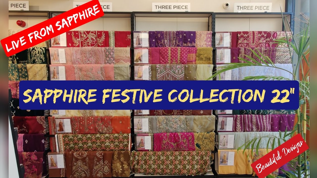 Sapphire Festive Luxury Collection 2022 | All Dresses Fabric Designs Detail Review