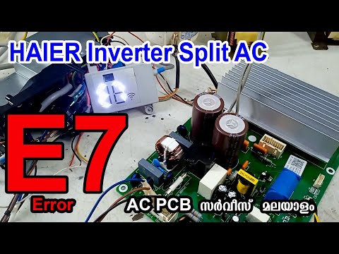 HAIER Inverter Split AC E7 Error Code Out Door PCB Repair #Malayalam