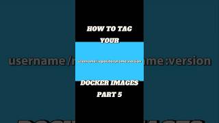 How to tag your Docker images #docker #devops #technology #coding