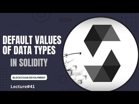 What are Default Values of Data Types in Solidity | lecture 40 part 2
