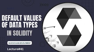 What are Default Values of Data Types in Solidity | lecture 40 part 2