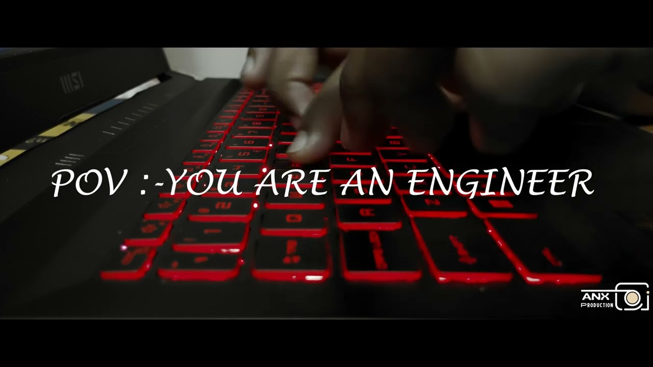 YOU ARE AN ENGINEER