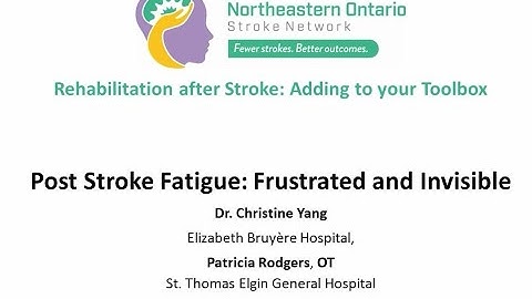 Post Stroke Fatigue: Frustrated and Invisible