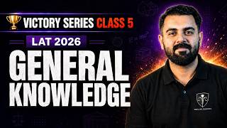 General Knowledge LAT 2026 | Victory Series lecture 5 | The Law Channel