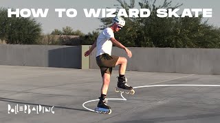 How To Wizard Skate