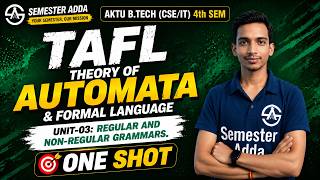TAFL | Unit-03: Regular and Non-Regular Grammars| One Shot Marathon | BCS402 AKTU Complete Syllabus
