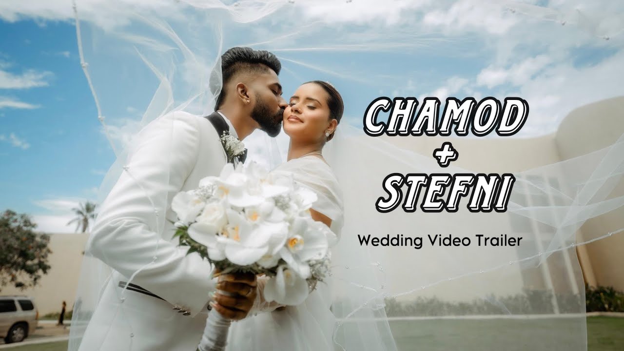 Stefni Chamod Wedding Official Trailer