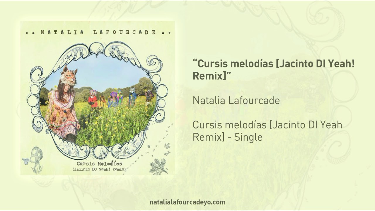Cursis Melodías (Jacinto Di Yeah Remix) - Natalia Lafourcade