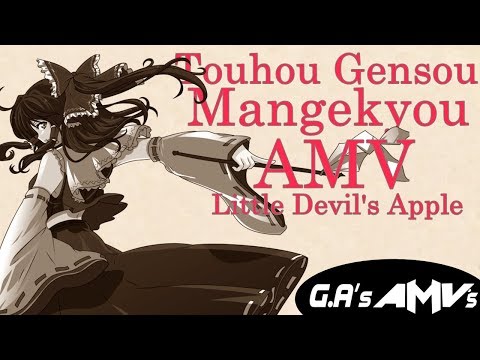 Touhou Gensou Mangekyou AMV - " Little Devils Apple "「60fps」