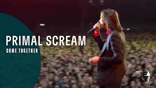 Video thumbnail of "Primal Scream - Come Together (Screamadelica Live)"