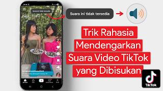Cara Mendengarkan Video TikTok yang tidak ada Suara atau Dibisukan