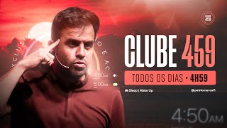 Clube 459 | 05/12 às 4:59!