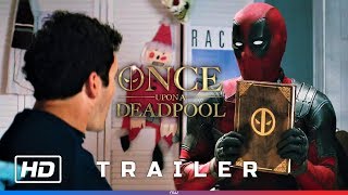 Once Upon A Deadpool – Trailer [HD] screenshot 4