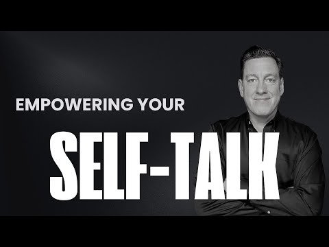 Renewing Beliefs by Empowering Your "Self-Talk"