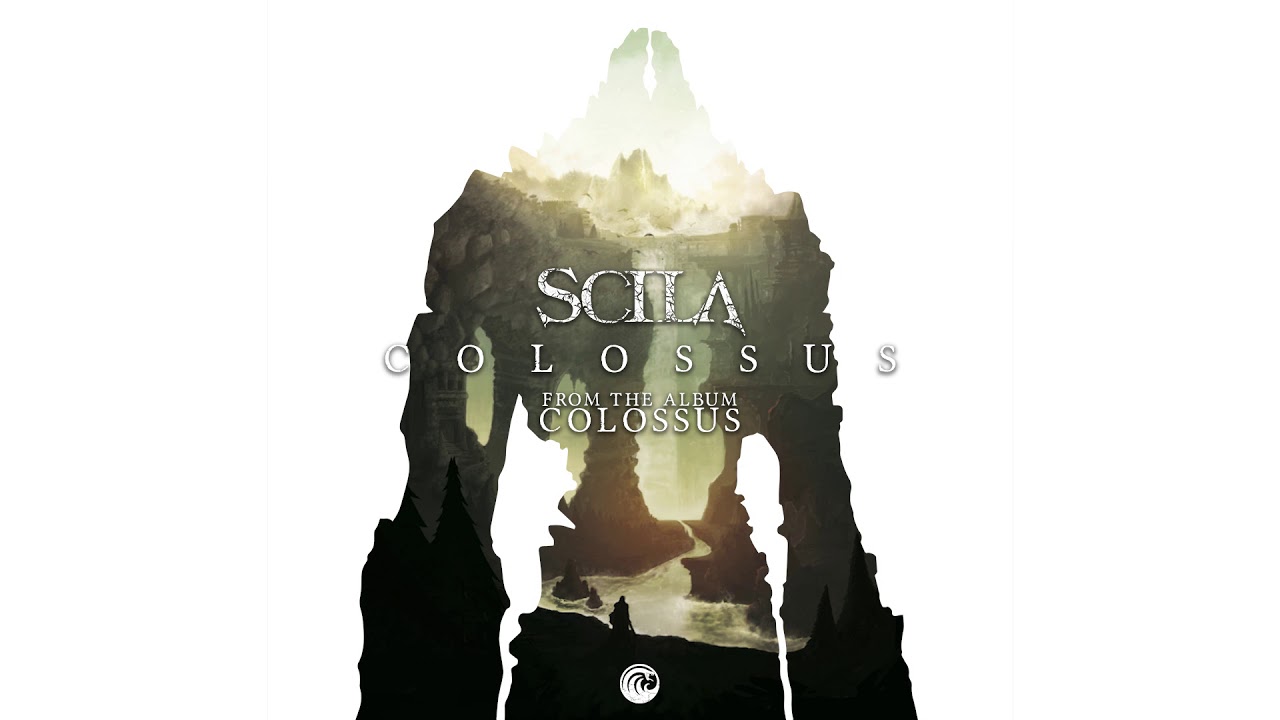 Scila - Colossus [OFFICIAL AUDIO]